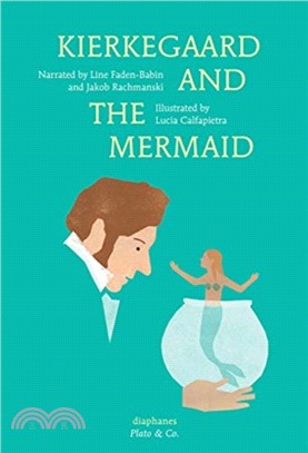 Kierkegaard and the Mermaid