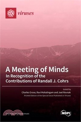A Meeting of Minds: In Recognition of the Contributions of Randall J. Cohrs