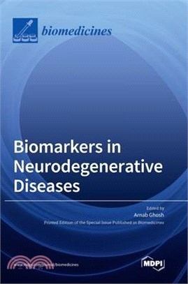 Biomarkers in Neurodegenerative Diseases