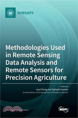 Methodologies Used in Remote Sensing Data Analysis and Remote Sensors for Precision Agriculture