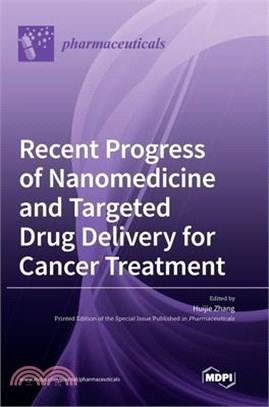 Recent Progress of Nanomedicine and Targeted Drug Delivery for Cancer Treatment