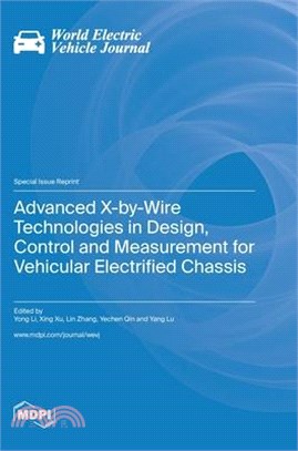 Advanced X-by-Wire Technologies in Design, Control and Measurement for Vehicular Electrified Chassis