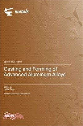 Casting and Forming of Advanced Aluminum Alloys