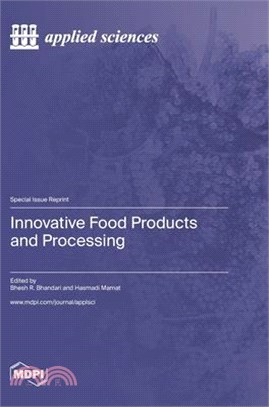 Innovative Food Products and Processing