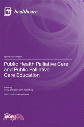 Public Health Palliative Care and Public Palliative Care Education