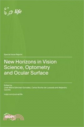 New Horizons in Vision Science, Optometry and Ocular Surface
