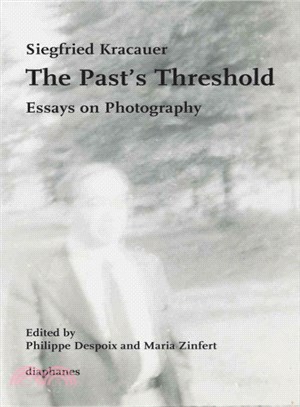 The Past's Threshold ― Essays on Photography