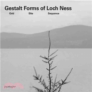 Gestalt Forms of Loch Ness—Grid Site Sequence