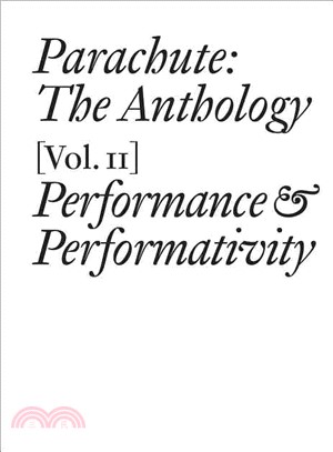 Parachute ― The Anthology - Performance and Performativity