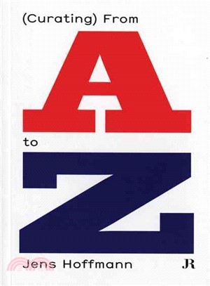 Jens Hoffmann ― (Curating) from a to Z