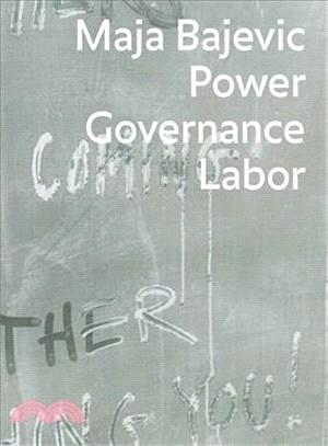 Maja Bajevic ― Power Governance Labor