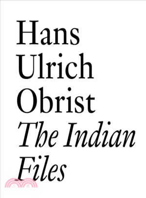 Hans Ulrich Obrist ─ The Indian Files
