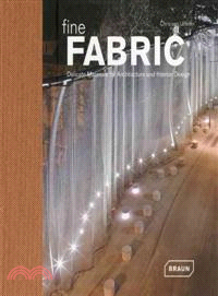 Fine Fabric ― Delicate Materials for Architecture and Interior Design