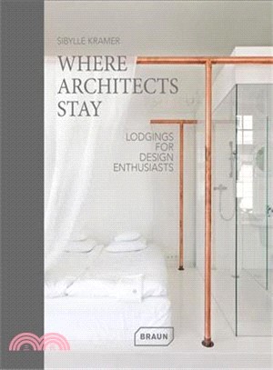 Where Architects Stay: Lodgings for Design Enthusiasts