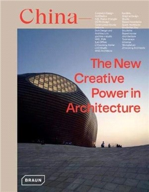 China :the new creative power in architecture /