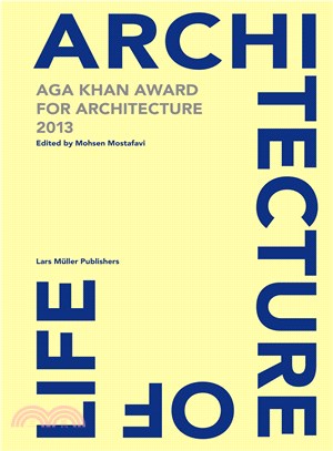 Architecture is Life: Aga Khan Award for Architecture