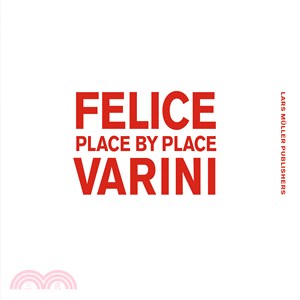 Felice Varini :  place by place /
