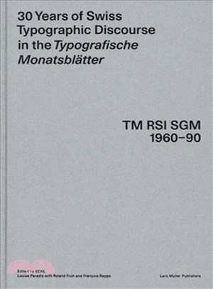 30 years of Swiss typographic discourse in the Typografische Monatsblätter :TM RSI SGM 1960-90 /