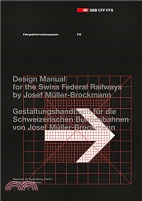 Passenger Information System: Design Manual for the Swiss Federal Railways by Josef Muller-Brockmann