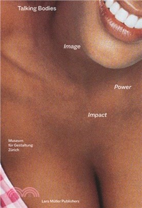 Talking Bodies：Image, Power, Impact