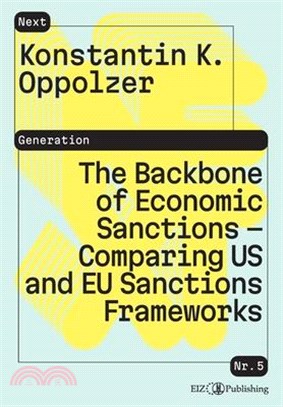 The Backbone of Economic Sanctions - Comparing US and EU Sanctions Frameworks