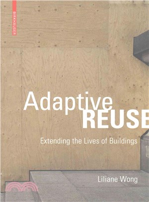Adaptive reuse :  extending the lives of buildings /