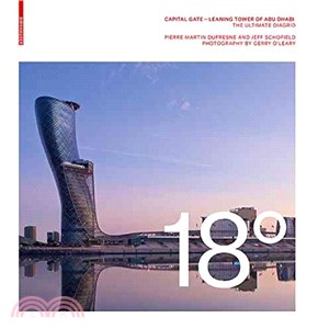 18 Degrees ─ Capital Gate ?Leaning Tower of Abu Dhabi: the Ultimate Diagrid