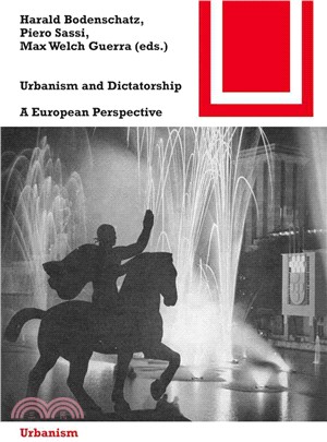 Urbanism and Dictatorship ― A European Challenge