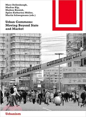 Urban Commons ― Moving Beyond State and Market