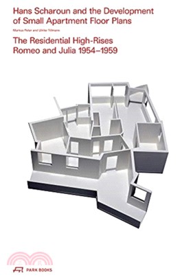 Hans Scharoun and the Development of Small Apartment Floor Plans : The Residential High-Rises Romeo and Julia 1954–1959