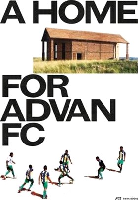A Home for Advan FC: Handbook for a Madagascan Building with Global Adaptability