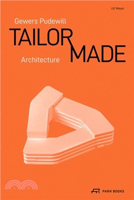 Gewers Pudewill：Tailor-Made Architecture