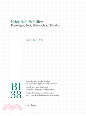 Friedrich Schiller ― Playwrigth, Poet, Philosopher, Historian