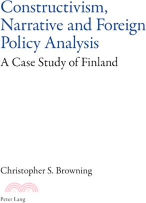 Constructivism, Narrative and Foreign Policy Analysis：A Case Study of Finland