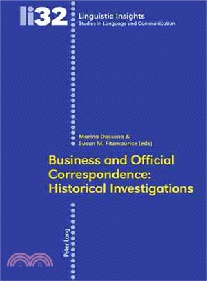 Business And Official Correspondence ― Historical Investigations