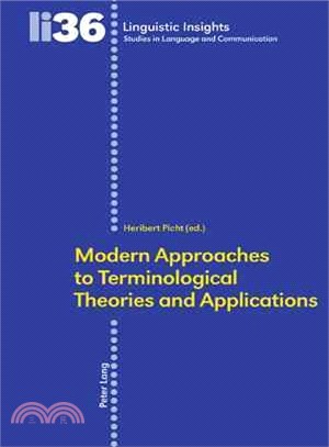 Modern Approaches to Terminological Theories And Applications
