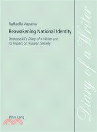 Reawakening National Identity — Dostoevskii's Diary of a Writer and Its Impact on Russian Society