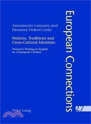 Nations, Traditions and Cross-Cultural Identities ― Women's Writing in English in a European Context