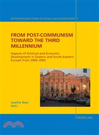 From Post-Communism Toward the Third Millennium—Aspects of Political and Economic Development in Eastern and South-Eastern Europe from 2000-2005