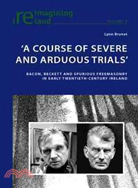 A Course of Severe and Arduous Trials