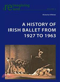 A History of Irish Ballet 1927 to 1963