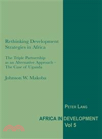 Rethinking Development Strategies in Africa—The Triple Partnership As an Alternative Approach - The Case of Uganda