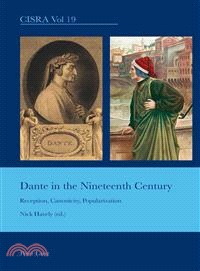 Dante in the Nineteenth Century—Reception, Canonicity, Popularization