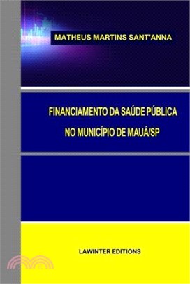 Financiamento Da Saúde Pública No Município de Mauá/Sp