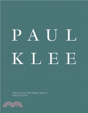Paul Klee: The Sylvie and Jorge Helft Collection