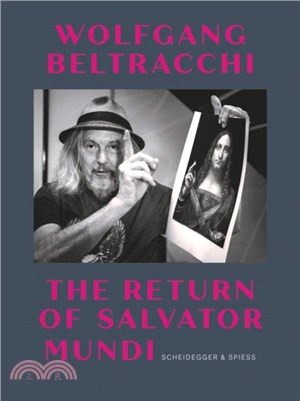 Wolfgang Beltracchi: The Return of Salvator Mundi