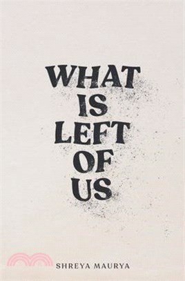 What is Left of Us