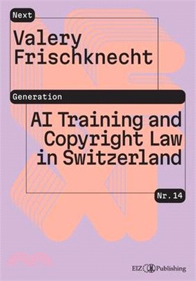AI Training and Copyright Law in Switzerland: Is AI training legally justified under copyright law, or will it be in the future?