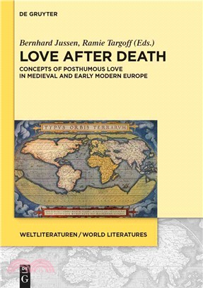 Love After Death ─ Concepts of Posthumous Love in Medieval and Early Modern Europe