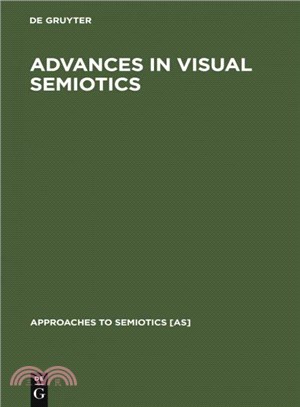 Advances in Visual Semiotics